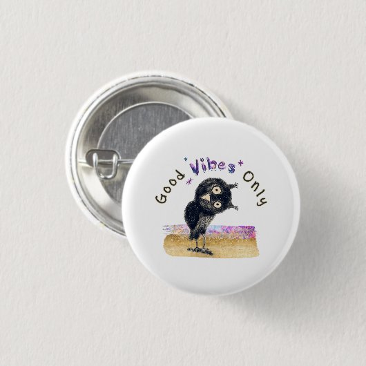 Gute Vibes nur mit neugierigen Eule Button (Vorne & Hinten)