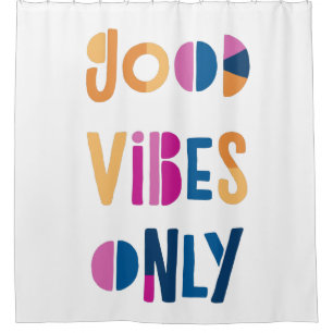Gute Vibes nur Motivierend farbenfroh modern Duschvorhang