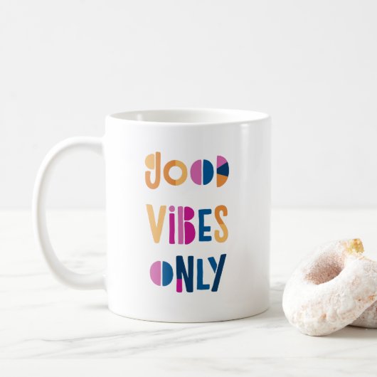 Gute Vibes nur Motivierend farbenfroh modern Kaffeetasse (Mit Donut)