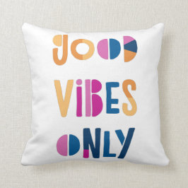 Gute Vibes nur Motivierend farbenfroh modern Kissen