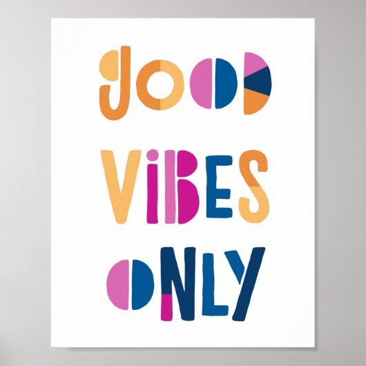 Gute Vibes nur Motivierend farbenfroh modern Poster (Vorne)