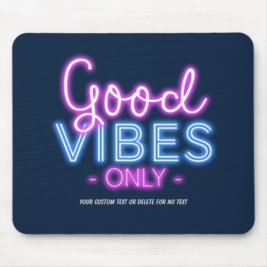 Gute Vibes nur Neon Sign Fun Trendy Custom Mousepad (Vorne)