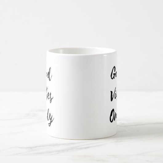 Gute Vibes-nur Tasse (Mittel)