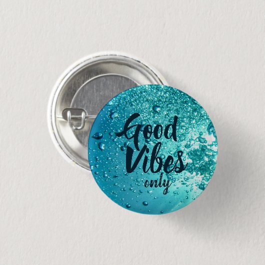 Gute Vibes und Cooles blaues Wasser Button (Vorne & Hinten)