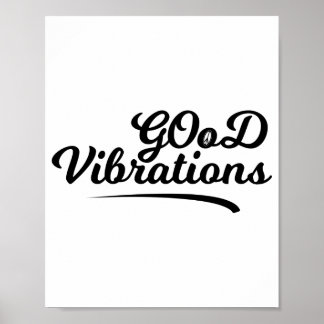 Gute Vibrationen Poster