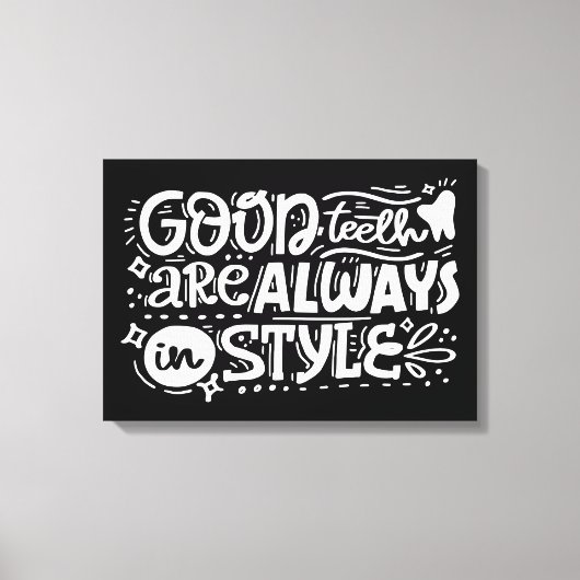 Gute Zähne sind immer im Stil Leinwanddruck (Vorderseite)