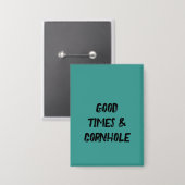 Gute Zeiten & Cornhole 🌽 Button (Vorderseite/Rückseite)