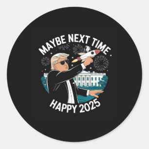 Gute Zeiten für Trump im neuen Jahr 2025 Runder Aufkleber