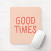 Gute Zeiten Korallenrosa Inspiration Zitat Mousepad (Mit Mouse)