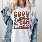 Gute Zeiten und Tan-Linien | Boho Sommerurlaub T-Shirt