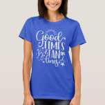Gute Zeiten und Tanschlangen, Urlaub am Strand T-Shirt<br><div class="desc">Gute Zeiten und Tan Linien,  Beach Vacation T - Shirt. Sommer im Freien,  Junggeselinnen-Abschied,  Shirts des Konzerts,  Beach Grafik Tee,  Sommergeschenk Frauen.</div>