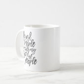Güte Zitat, Kind, Einfach, Moderne Typografie Kaffeetasse (Vorderseite Links)