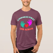 Güte zuerst, Liebe immer Tri-Blend Shirt (Vorderseite)