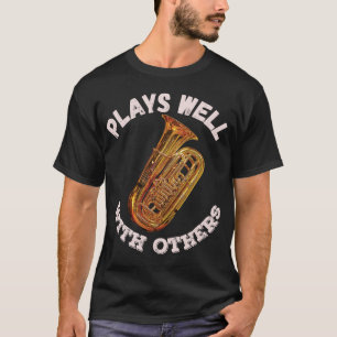 Gute Zusammenarbeit mit anderen - Tuba T-Shirt