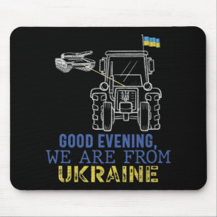 Guten Abend, wir sind aus der Ukraine Bauer Mousepad