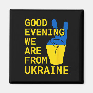 Guten Abend, wir sind aus der Ukraine!  Magnet