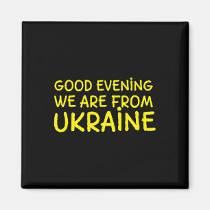 Guten Abend Wir Sind Aus Der Ukraine Patriotische Magnet