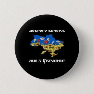 Guten Abend, wir sind aus der Ukraine! Sonnenblume Button
