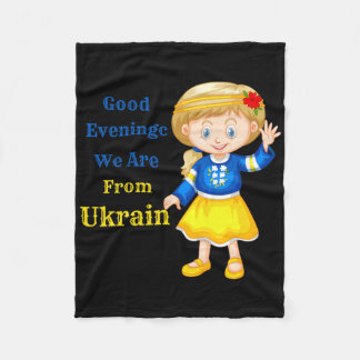 Guten Abend, wir sind aus der Ukraine - Ukrainisch Fleecedecke