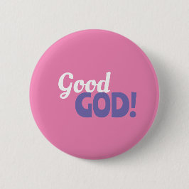 Guten Gott, rosa Knopf Button