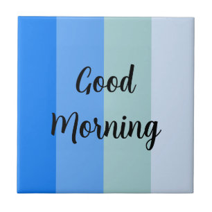 Guten Morgen blau gestreift Fliese