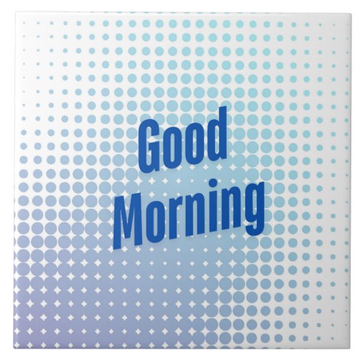 Guten Morgen Blaue Punkte Fliese (Vorderseite)