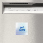 Guten Morgen Blaue Punkte Magnet (In Situ (Geschirrspüler))