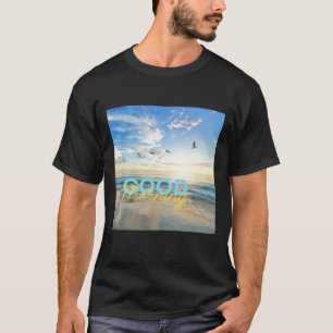 Guten Morgen blauer Himmel T-Shirt