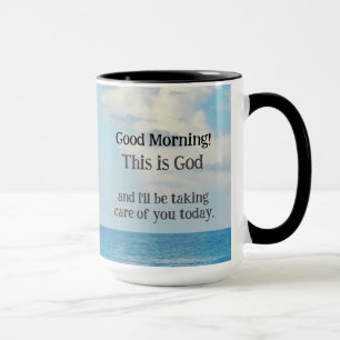 Guten Morgen! Das ist Gott Tasse