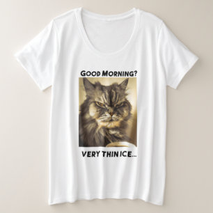 Guten Morgen? Ganz dünnes Eis! Kaffee Spruch Große Größe T-Shirt
