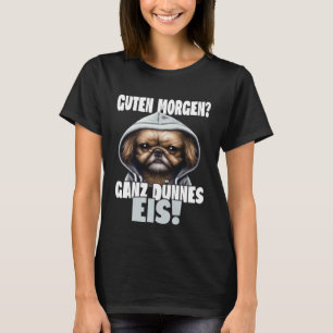 Guten Morgen Ganz dünnes Eis Kaffee Spruch T-Shirt