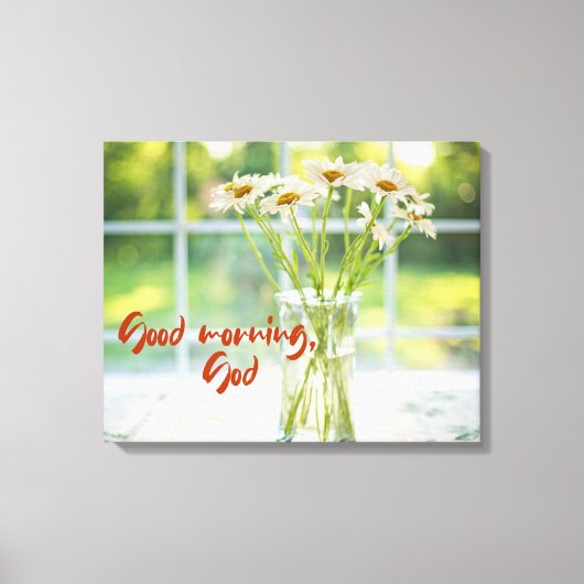 Guten Morgen, Gott Leinwanddruck (Vorderseite)
