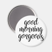 Guten Morgen herrlich Magnet (Vorderseite/Rückseite)