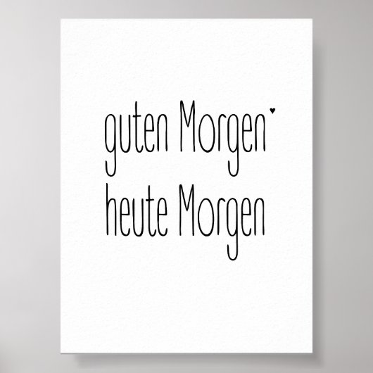 Guten Morgen Heute Morgen - poster (Vorne)