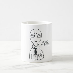 Guten Morgen - Ich habe meine Arbeit Liebe Kaffeetasse