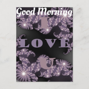 Guten Morgen, ich liebe dich, hab einen schönen Ta Postkarte