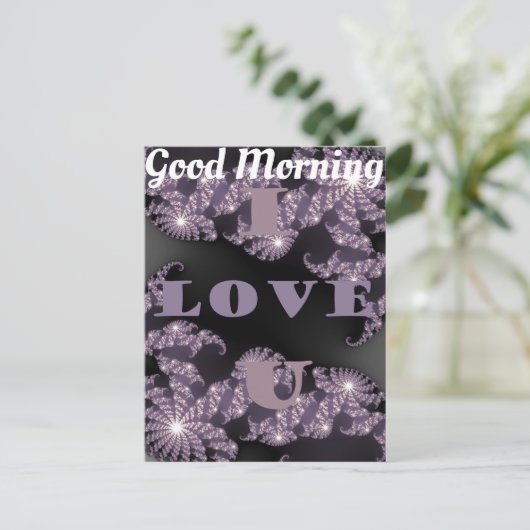Guten Morgen, ich Liebe Sie haben einen schönen Ta Postkarte (Stehend Vorderseite)