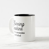 Guten Morgen, ich sehe, dass die Mörder Versagt ha Zweifarbige Tasse (Vorderseite Links)