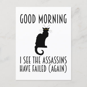 Guten Morgen - Ich sehe, die Attentäter haben vers Postkarte