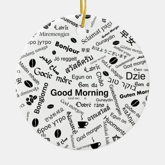 Guten Morgen in allen Sprachen Keramik Ornament (Vorne)
