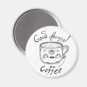 Guten Morgen Kaffee 2 Magnet (Vorderseite/Rückseite)