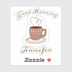 Guten Morgen Kaffee und Herzname Aufkleber