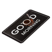 Guten Morgen Kaffeemagnet Magnet (Linke Seite)