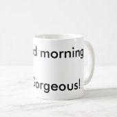 Guten Morgen! Kaffeetasse (VorderseiteRechts)