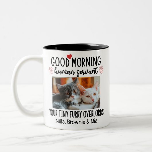 Guten Morgen Katze menschlicher Servant Custom Fun Zweifarbige Tasse (Links)