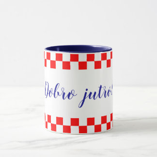 Guten Morgen - kroatisch Dobro jutro Tasse