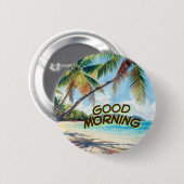Guten Morgen Palmen Button (Vorne & Hinten)