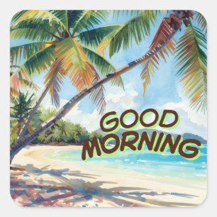 Guten Morgen Palmen Quadratischer Aufkleber