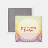 Guten Morgen schön Magnet (Vorderseite/Rückseite)