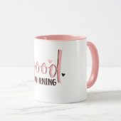 Guten Morgen schön Tasse (VorderseiteRechts)